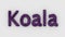 Koala - 3d word purple on white background. render of furry letters. Australia animal, australian emergency, help fire emblem