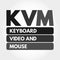 KVM - Keyboard Video and Mouse acronym, technology concept background