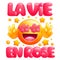 La vie en rose. Life in pink color phrase. Yellow emoji cartoon character with flower eyes