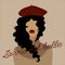 La vie est belle. Vector hand drawn illustration of frenchwoman in beret isolated.