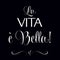 La vita e bella, Quote Typographic Background,