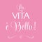 La vita e bella, Quote Typographic Background