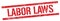 LABOR LAWS text on red grungy rectangle stamp
