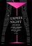 Ladies night poster with woman`s legs and cocktail.
