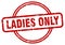 ladies only stamp. ladies only round vintage grunge label.