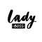 Lady Boss Vector poster. Brush calligraphy. Feminism slogan with Handwritting lettering.