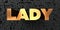 Lady - Gold text on black background - 3D rendered royalty free stock picture