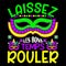 Laissez Les Bons Temps Rouler, Typography design for Carnival celebration