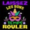 Laissez Les Bons Temps Rouler, Typography design for Carnival celebration