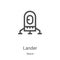 lander icon vector from space collection. Thin line lander outline icon vector illustration. Linear symbol for use on web and