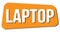 LAPTOP text on orange trapeze stamp sign