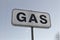 Large elevated sign advertising Gas