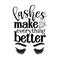 Lashes make everything better