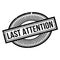 Last Attention rubber stamp