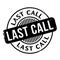 Last Call rubber stamp