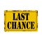 Last chance Antiques vintage rusty metal sign on a white background