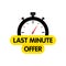 Last chance. Last minute offer banners. Time. E-commerce and shopping. Vector illustration.