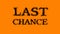 Last Chance smoke text effect orange isolated background