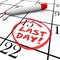 Last Day Words Circled on Calendar Deadline Expiration