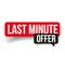 Last minute offer sign