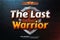 Last Warrior 3D Text Effect cartoon game adventure logo template