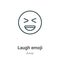 Laugh emoji outline vector icon. Thin line black laugh emoji icon, flat vector simple element illustration from editable emoji