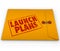 Launch Plans Yellow Envelope Start New Business Company Secrets