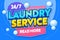 Laundry Service Washing Clothing Textiles Typography Banner. Utility Room for Wash Clothes. Launderette Commercial Establishment