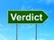 Law concept: Verdict on road sign background