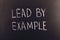 Lead by example