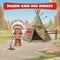 The leader of the Indians with tepee