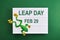 Leap day. Concept for date 29 month February