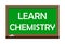 Learn chemistry write on green board. Vector illustration.