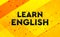 Learn English abstract digital banner yellow background