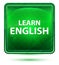 Learn English Neon Light Green Square Button