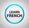 Learn French Round Blue Push Button