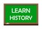 Learn history write on green board. Vector illustration.