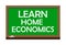 Learn home economics write on green board. Vector illustration.