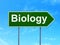 Learning concept: Biology on road sign background