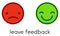 Leave feedback. Positive and negative color smileys buttons.