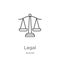 legal icon vector from activist collection. Thin line legal outline icon vector illustration. Outline, thin line legal icon for