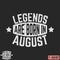 Legends are born in August vintage t-shirt stamp