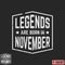 Legends are born in November vintage t-shirt stamp