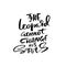 The leopard cannot change his spots. Hand drawn lettering. Vector typography design. Handwritten inscription.