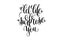 Let life surprise you hand lettering inscription positive quote