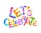 Let`s celebrate. Vector triangular letters