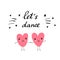 Let`s dance cute tender hand drawn illustration with two pink heart dancing together with lettering