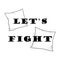 Let`s fight pillow banner pajama party