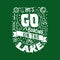 Let\\\'s go boating on the lake. Lake house decor sign in vintage style. Lake sign for rustic wall decor.