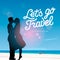 Let`s go travel, silhouette of a couple in love kissing against a beach view background, vector illustration